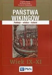 Państwa Wikingów. Podboje - władza - kultura - Angelo Forte, Richard Oram, Frederik Pedersen