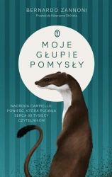 Moje głupie pomysły - Bernardo Zannoni, Katarzyna Skórska