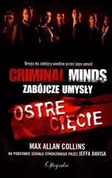 Ostre cięcie. Criminal Minds. Max Allan Collins - Max Allan Collins
