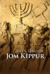 Jom Kippur. Czasy cesarza Tyberiusza... - Jerzy Stegner