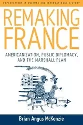 Remaking France - McKenzie Brian A.