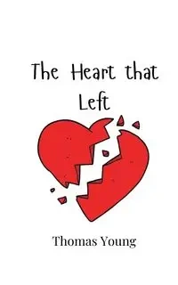 The Heart that Left - Young Thomas