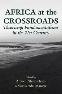 Africa at the Crossroads - Nhemachena Artwell