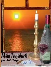 Ein Tagebuch, Notizbuch, Notebook, Gedankenbuch... für 365 Tage - Renate Sültz