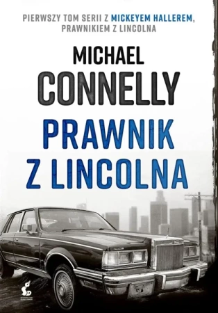 Prawnik z Lincolna - Michael Connelly