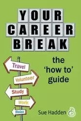 Your Career Break - Sue Hadden