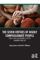 The Seven Virtues of Highly Compassionate People - Nancy Guerra