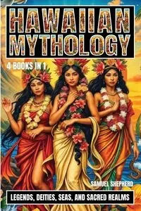Hawaiian Mythology - Samuel Shepherd