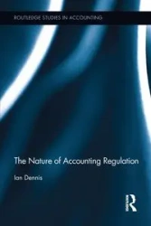 The Nature of Accounting Regulation - Dennis Ian