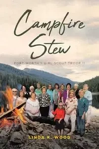 Campfire Stew - Linda K. Wood