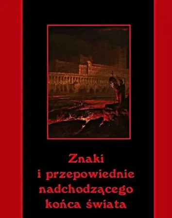 eBook Znaki i przepowiednie nadchodzącego końca świata - Andrzej Sarwa mobi epub
