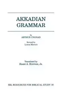Akkadian Grammar - Arthur Ungnad