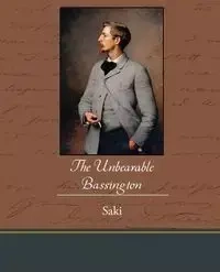 The Unbearable Bassington - Saki