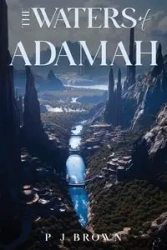 THE WATERS OF ADAMAH - BROWN P J