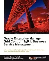 Oracle Enterprise Manager Grid Control 11g R1 - Karkala Ashwin Kumar