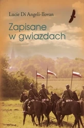 Zapisane w gwiazdach - Lucy Di Angeli-Ilovan
