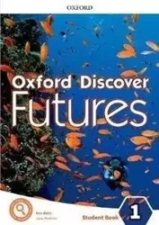 Oxford Discover Futures 1 SB w.2020 - Ben Wetz, Jayne Fiona Wildman and Beddall