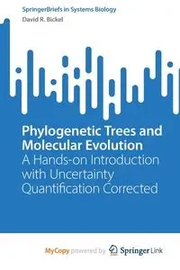 Phylogenetic Trees and Molecular Evolution - David R. Bickel