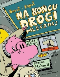 Beret i Kapot. Na końcu Drogi Mlecznej - Majda Koren