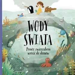 Wody świata. Pomóż zwierzakom wrócić do domów - Hanackova Pavla