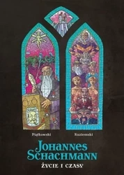 Życie i czasy - Johannes Schachmann