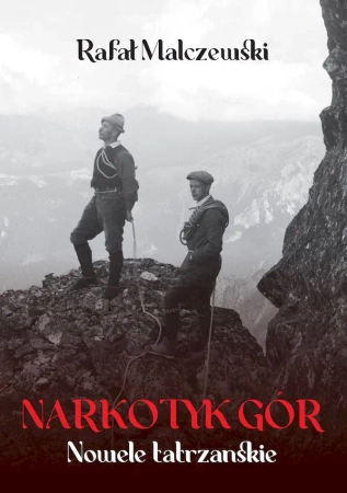 Narkotyk gór - Rafał Malczewski