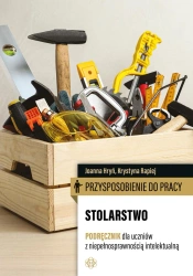 Przysposobienie do pracy. Stolarstwo podręcznik - Joanna Hryń, Krystyna Rapiej