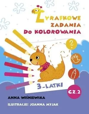 Zadania Żyrafki. Zadania do kolorowania - Anna Wiśniewska, Joanna Myjak