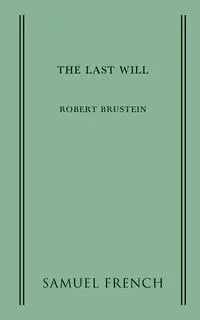 The Last Will - Robert Brustein