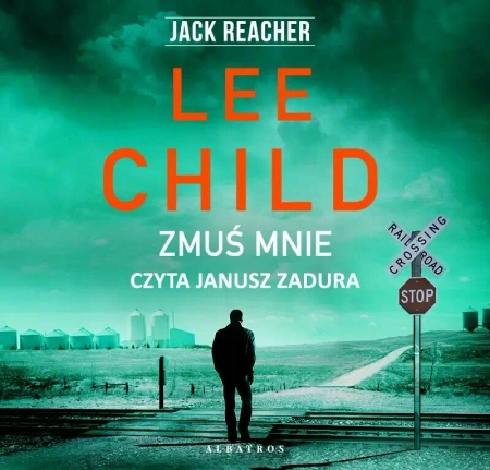 audiobook Jack Reacher. Zmuś mnie - Lee Child