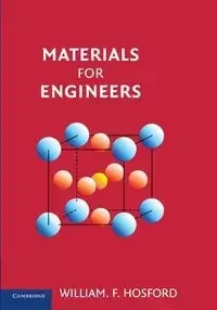 Materials for Engineers - William F. Hosford