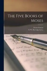 The Five Books of Moses - Fenton Ferrar