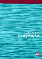 eBook Urugwajka - Pedro Mairal epub mobi