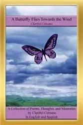 A Butterfly Flies Towards the Wind - Claribel Coreano