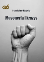 Masoneria i kryzys - Stanisław Krajski