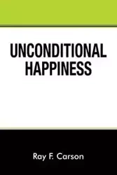 Unconditional Happiness - Carson Ray F