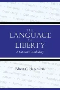 The Language of Liberty - Edwin C. Hagenstein