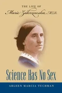 Science Has No Sex - Arleen Marcia Tuchman