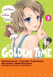 Golden Time. Tom 3 - Yuyuko Takemiya