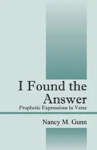 I Found the Answer - Nancy M. Gunn