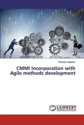 CMMI Incorporation with Agile methods development - Jayaram Chandan