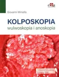 Kolposkopia, wulwoskopia i anoskopia - Miniello G.
