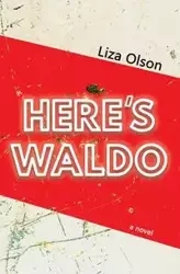 Here's Waldo - Liza Olson