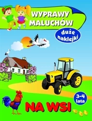 Wyprawy maluchów. Na wsi - Anna Wiśniewska