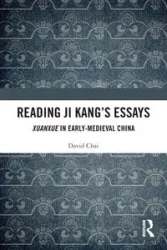 Reading Ji Kang's Essays - David Chai