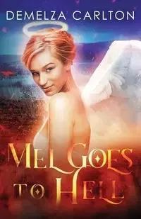 Mel Goes to Hell - Carlton Demelza