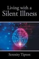 Living with a Silent Illness - Tipton Serenity
