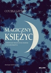 Magiczny księżyc. Czerp z niego energię i połącz.. - Cecilia Lattari, Marcin Adamski