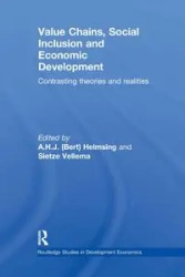 Value Chains, Social Inclusion and Economic Development - Helmsing A.H.J.