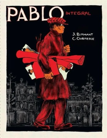 Pablo - Julie Birmant, Clement Oubrerie